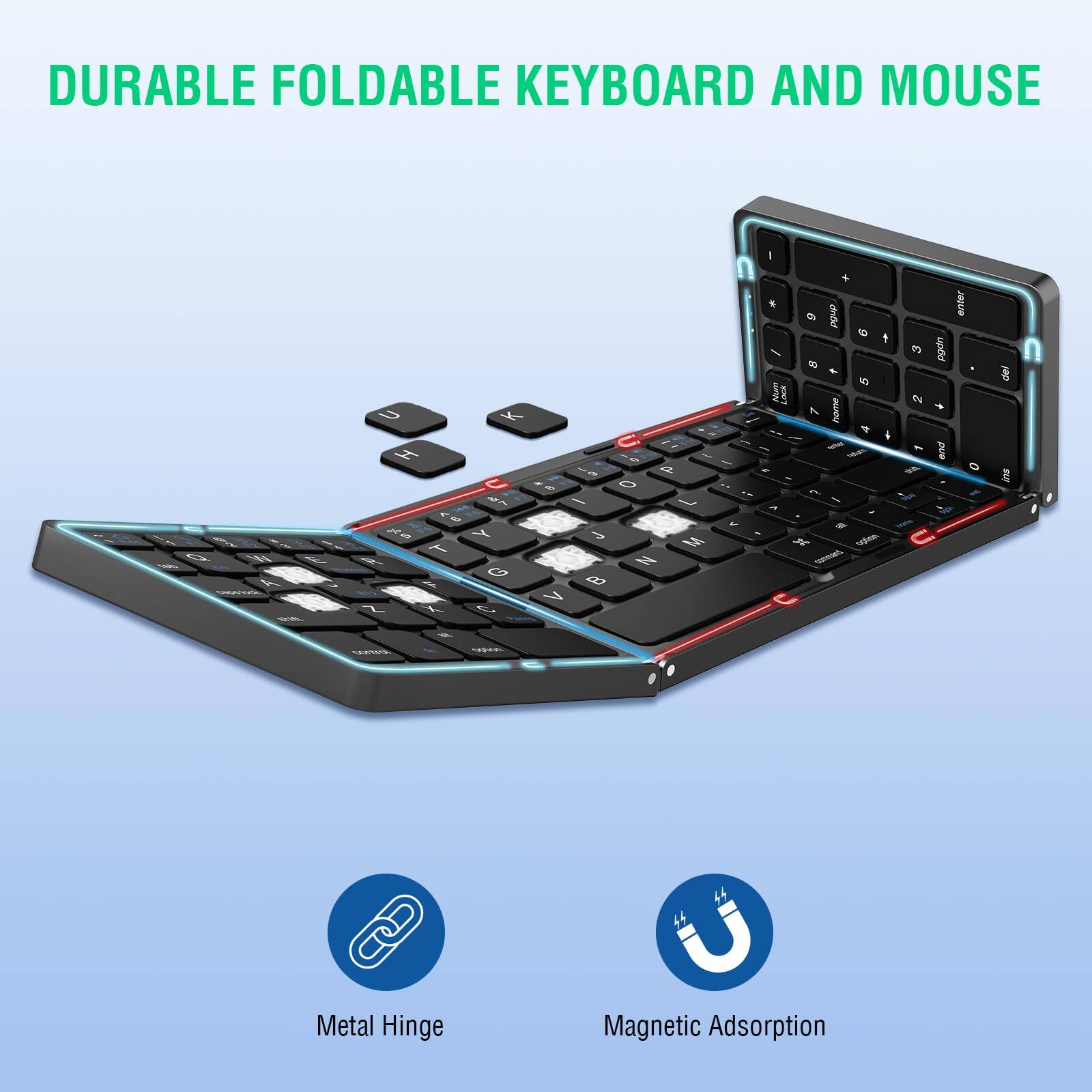 DURABLE FOLDABLE KEYBOARD AND MOUSE

Metal Hinge

Magnetic Adsorption