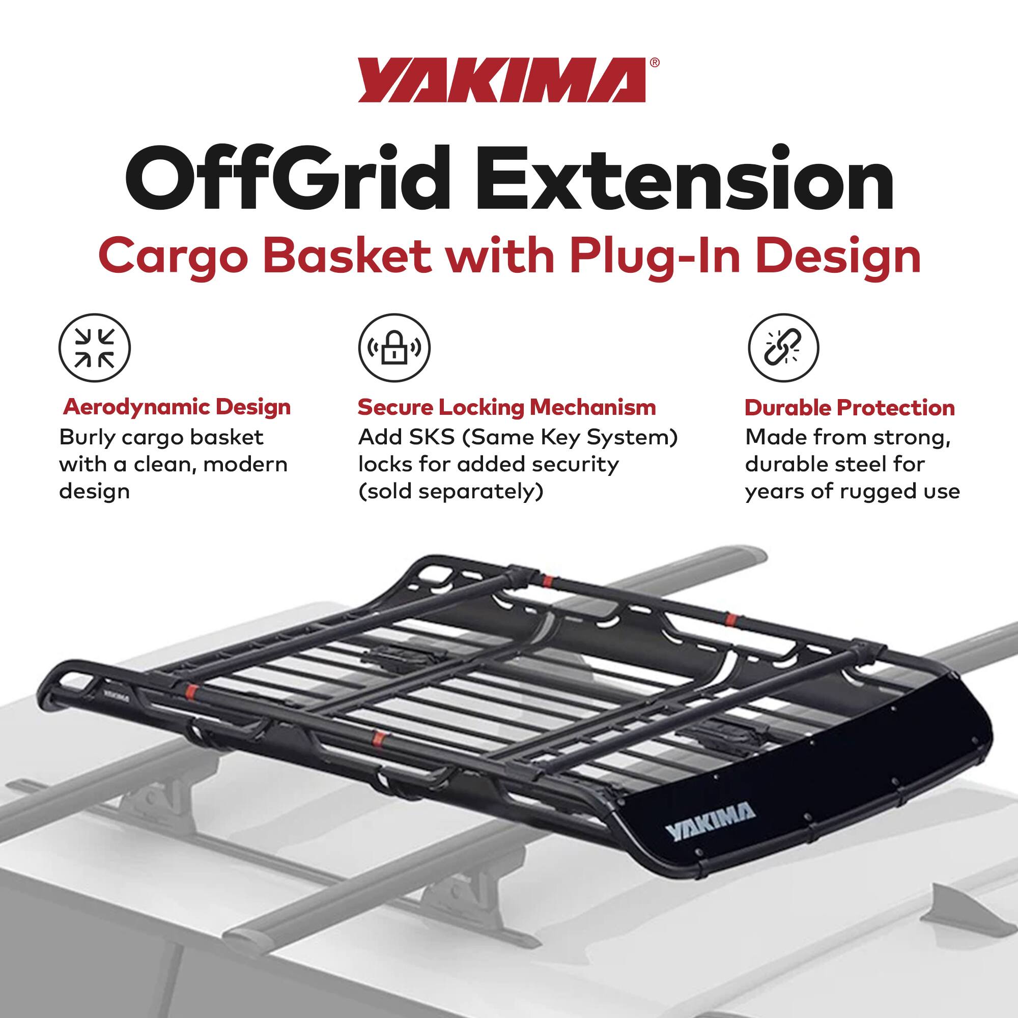 YAKIMA OffGrid Extension Cargo Basket with Plug-In Design

- Aerodynamic Design: Burly cargo basket with a clean, modern design
- Secure Locking Mechanism: Add SKS (Same Key System) locks for added security (sold separately)
- Durable Protection: Made from strong, durable steel for years of rugged use
