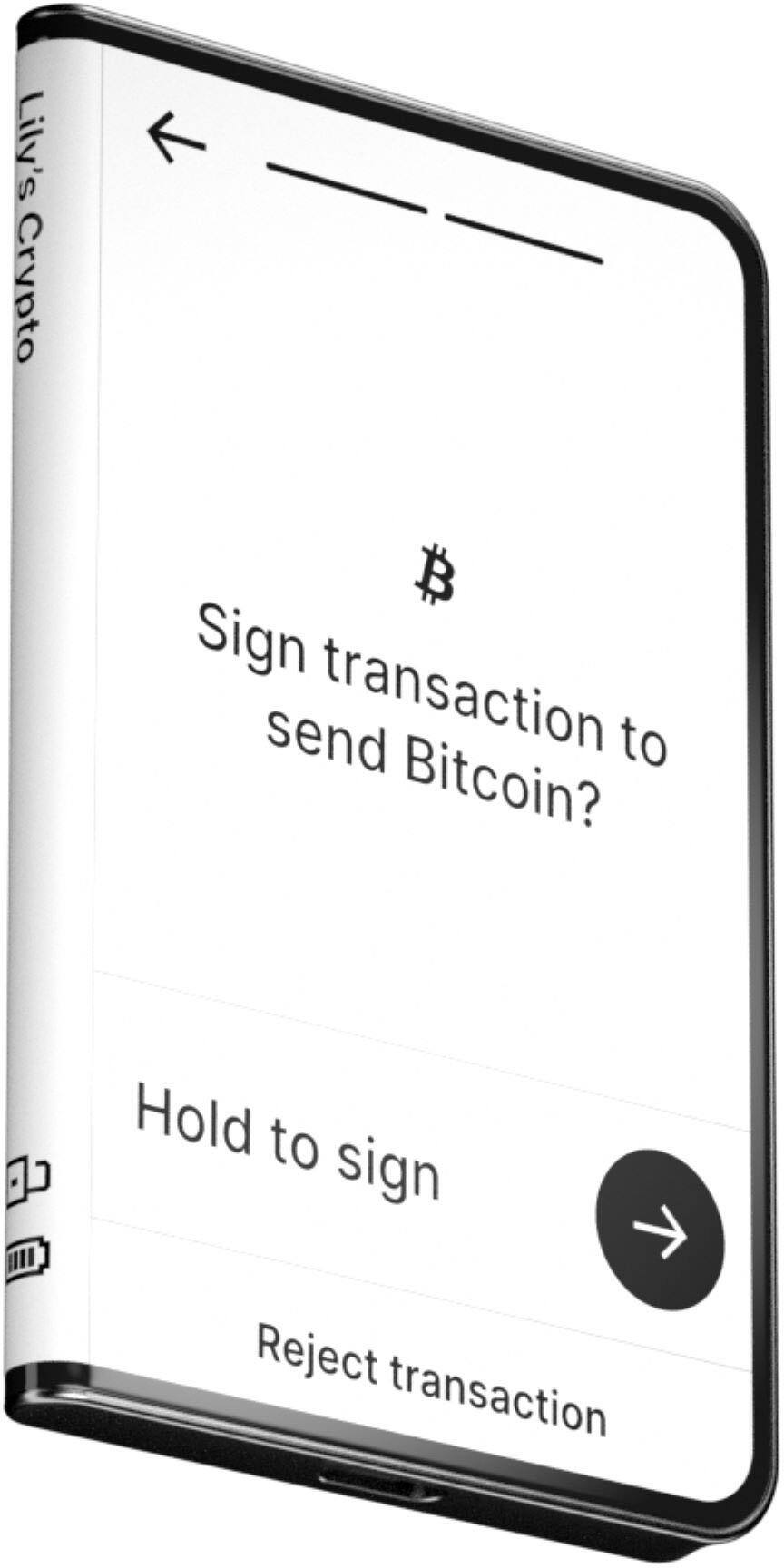 Lily's Crypto B Sign send transaction to Bitcoin? Hold to sign Reject transaction