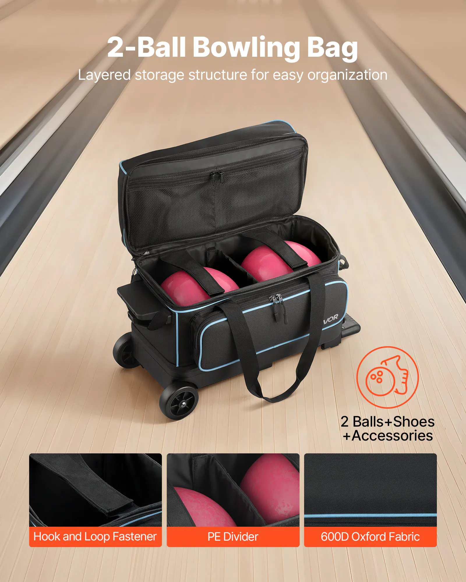 2-Ball Bowling Bag

Layered storage structure for easy organization

- 2 Balls + Shoes + Accessories
- Hook and Loop Fastener
- PE Divider
- 600D Oxford Fabric