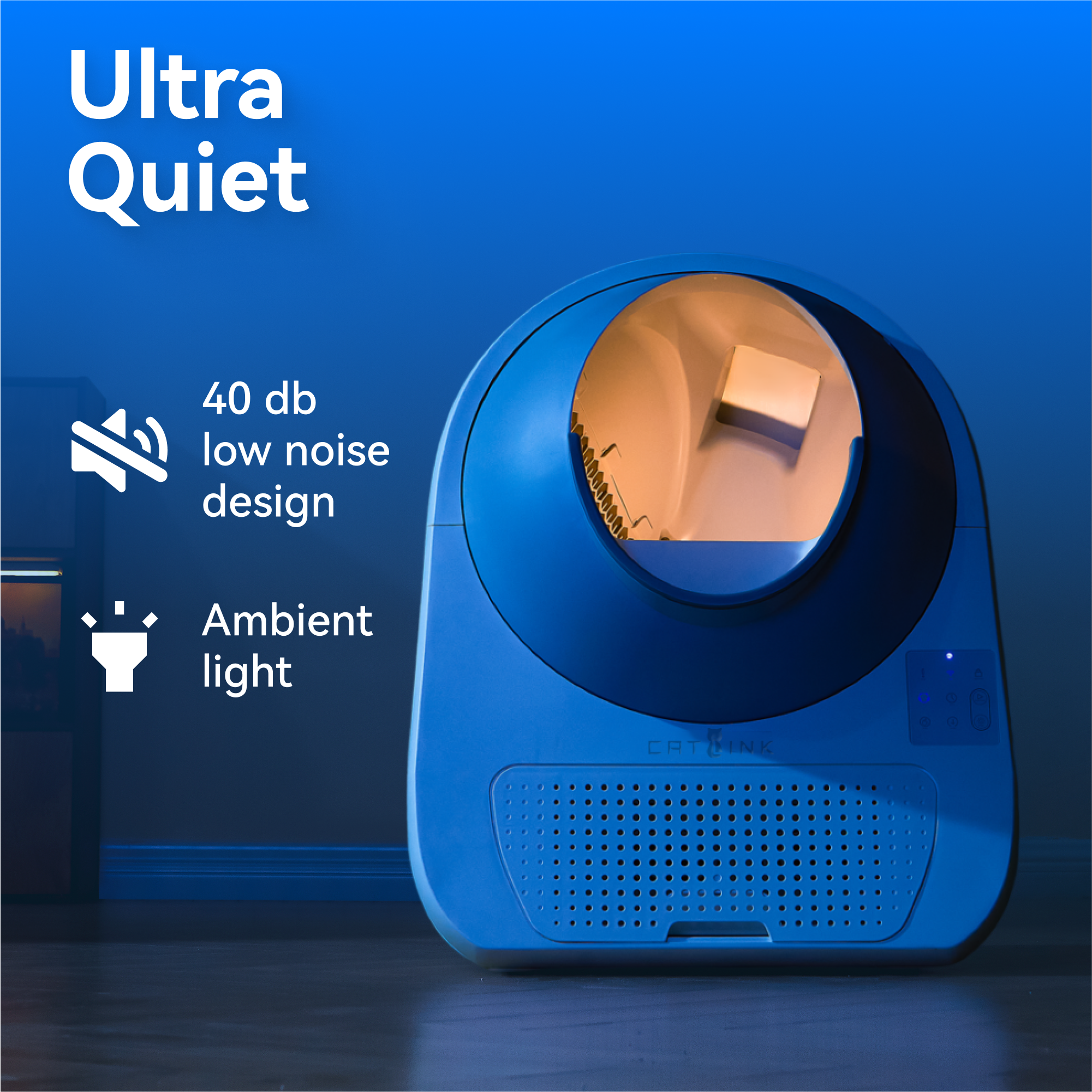 Ultra Quiet

40 db low noise design

Ambient light

CATLINK