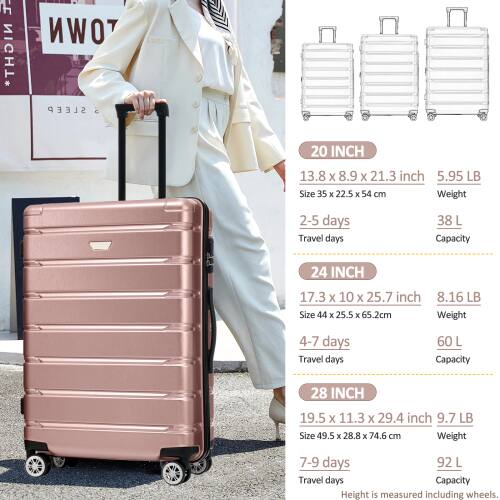 **20 INCH**  
13.8 x 8.9 x 21.3 inch  
Size 35 x 22.5 x 54 cm  
Weight 5.95 LB  
Travel days 2-5 days  
Capacity 38 L  

**24 INCH**  
17.3 x 10 x 25.7 inch  
Size 44 x 25.5 x 65.2 cm  
Weight 8.16 LB  
Travel days 4-7 days  
Capacity 60 L  

**28 INCH**  
19.5 x 11.3 x 29.4 inch  
Size 49.5 x 28.8 x 74.6 cm  
Weight 9.7 LB  
Travel days 7-9 days  
Capacity 92 L  

Height is measured including wheels.