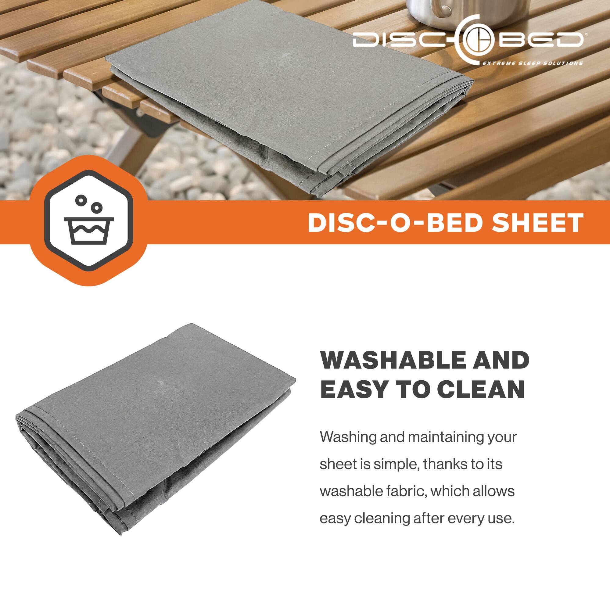 DISC-O-BED EXTREME SLEEP SOLUTIONS

DISC-O-BED SHEET

WASHABLE AND EASY TO CLEAN

Washing and maintaining your sheet is simple, thanks to its washable fabric, which allows easy cleaning after every use.
