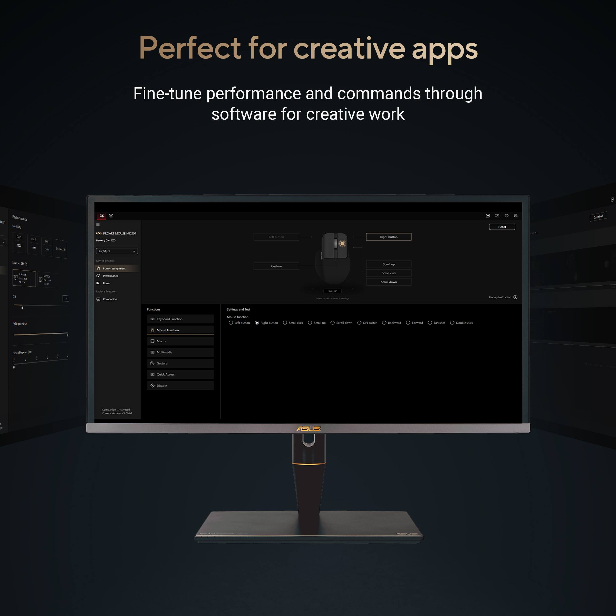 Perfect for creative apps  
Fine-tune performance and commands through software for creative work