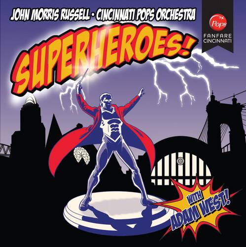 JOHN MORRIS RUSSELL - CINCINNATI POPS ORCHESTRA  
SUPERHEROES!  
WITH ADAM WEST!  
Pops FANFARE CINCINNATI
