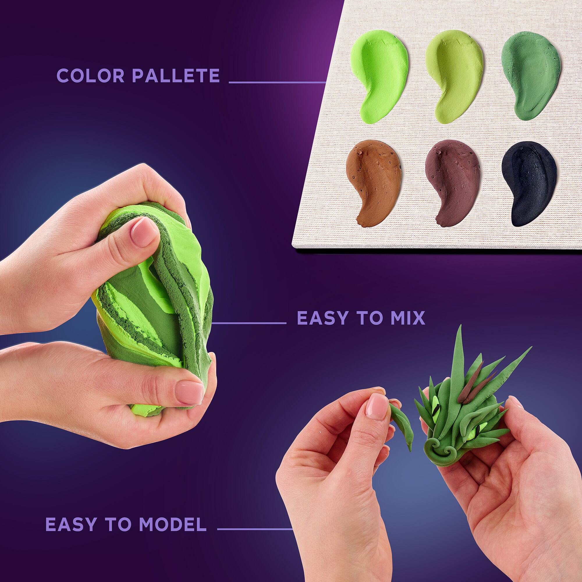 COLOR PALETTE  
EASY TO MIX  
EASY TO MODEL