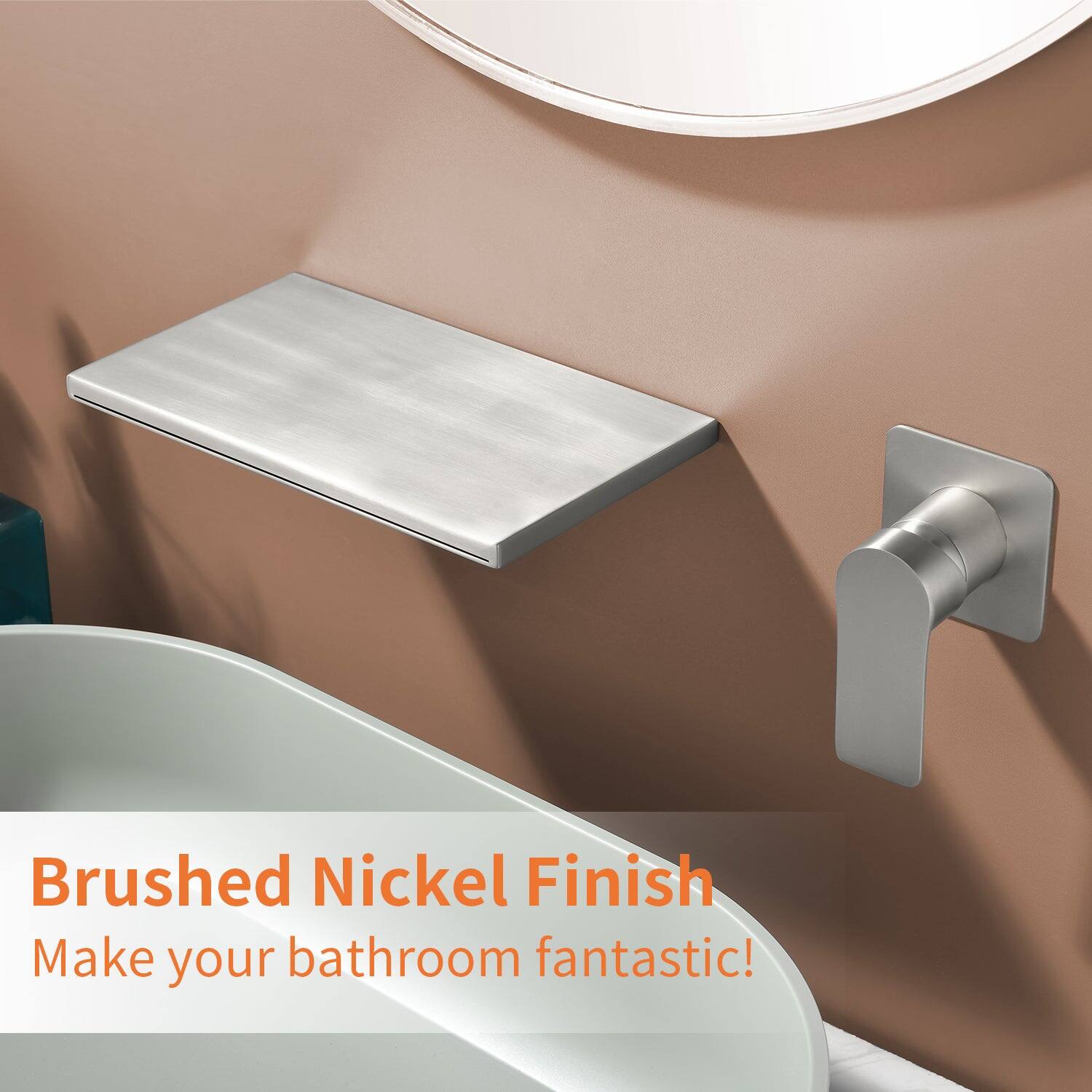 Brushed Nickel Finish  
Make your bathroom fantastic!