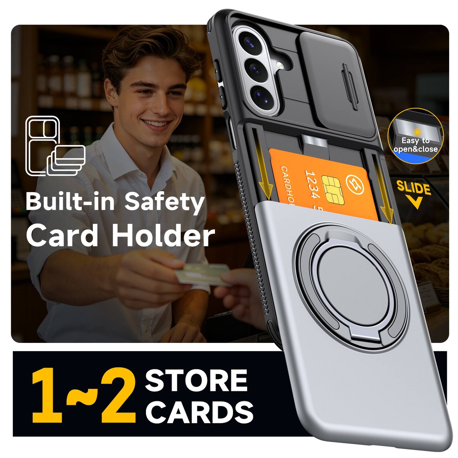Built-in Safety Card Holder

CARDHO 1234 5

Easy to open&close

SLIDE

1~2 STORE CARDS