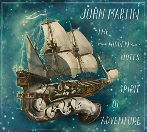 John Martin - Hidden Notes Spirit Of Adventure   - COMPACT DISCS [CD] price history on PriceWatchPro
