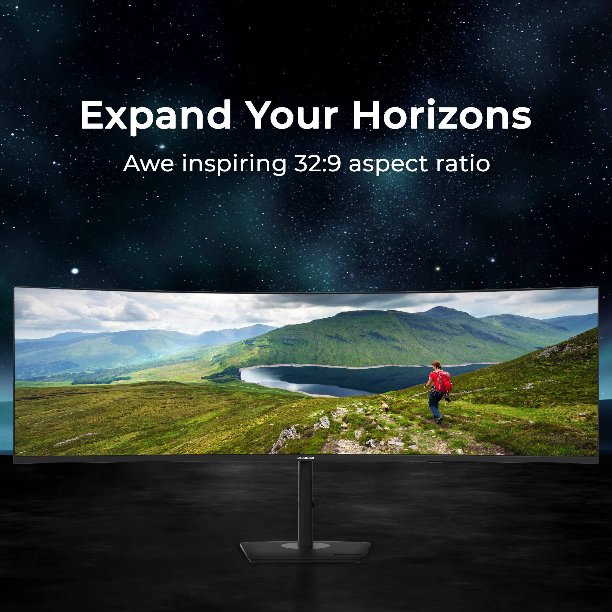 Expand Your Horizons  
Awe inspiring 32:9 aspect ratio