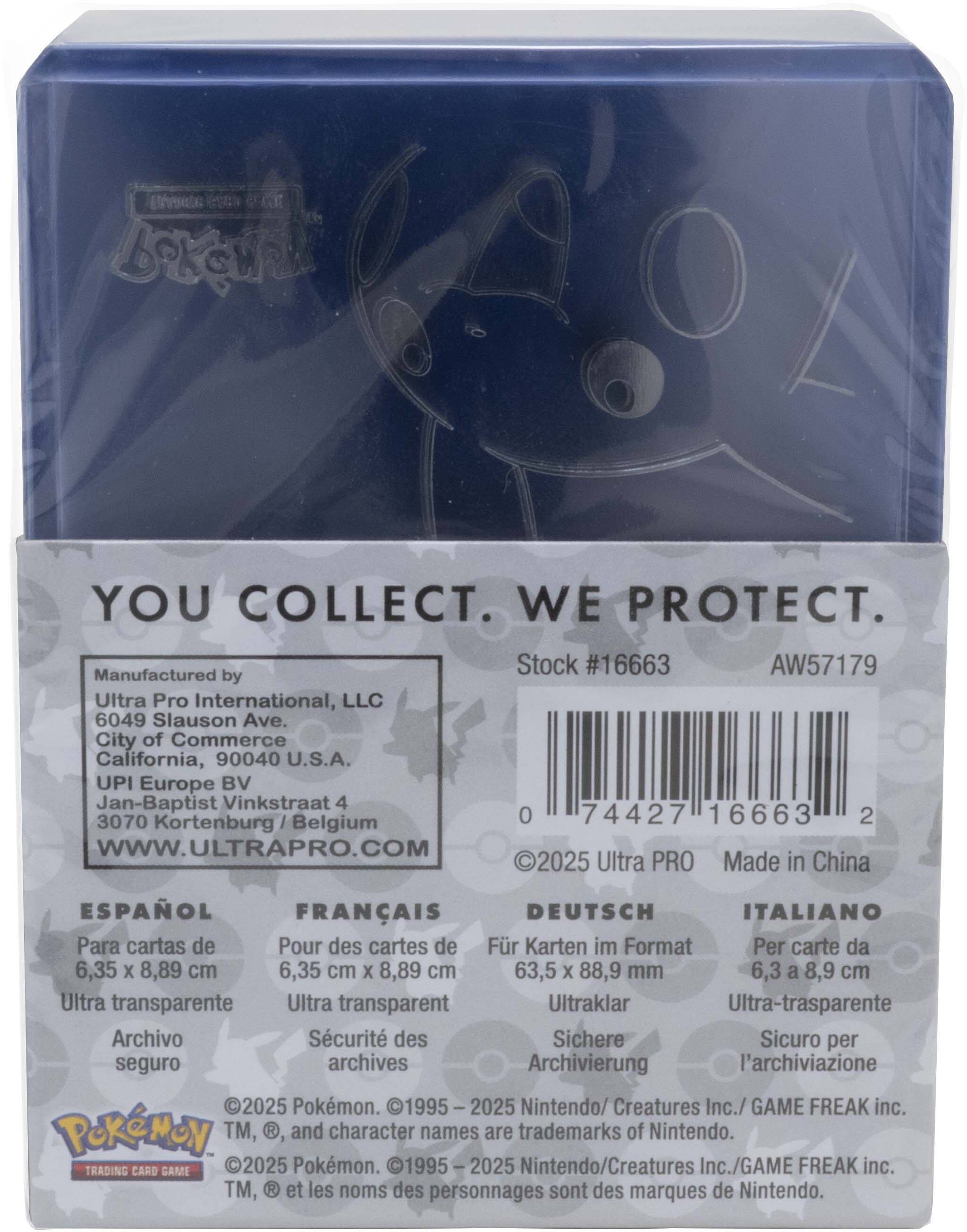 YOU COLLECT. WE PROTECT.

Manufactured by  
Ultra Pro International, LLC  
6049 Slauson Ave.  
City of Commerce  
California, 90040 U.S.A.  
UPI Europe BV  
Jan-Baptist Vinkstraat 4  
3070 Kortenburg / Belgium  

Stock #16663  
AW57179  

www.ULTRAPRO.COM  

©2025 Ultra PRO  
Made in China  

ESPAÑOL  
Para cartas de 6,35 x 8,89 cm  
Ultra transparente  
Archivo seguro  

FRANÇAIS  
Pour des cartes de 6,35 cm x 8,89 cm  
Ultra transparent  
Sécurité des archives  

DEUTSCH  
Für Karten im Format 63,5 x 88,9 mm  
Ultraklar  
Sichere Archivierung  

ITALIANO  
Per carte da 6,3 a 8,9 cm  
Ultra-trasparente  
Sicuro per l'archiviazione  

©2025 Pokémon. ©1995 – 2025