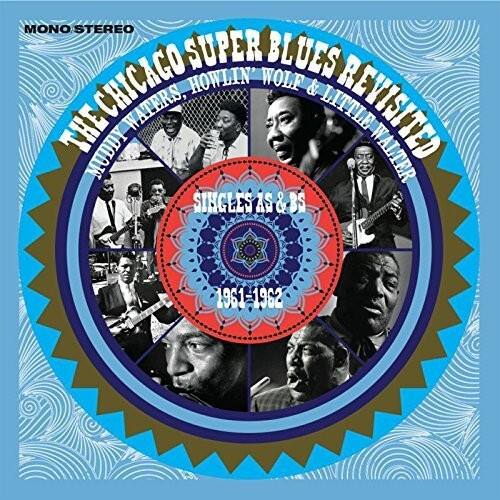Waters,Muddy / Howlin Wolf / Little Walter - Chicago Super Blues Revisited: Singles As & Bs - COMPACT DISCS [CD] price history on PriceWatchPro