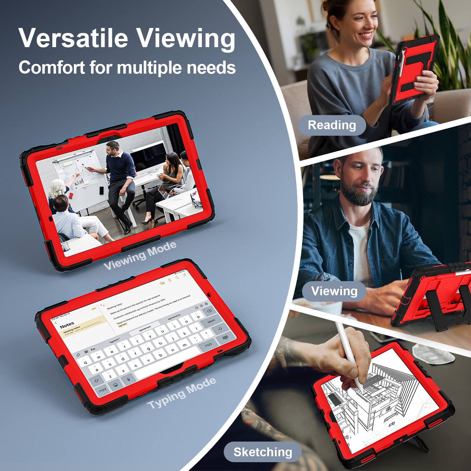 Versatile Viewing Comfort for multiple needs

Reading Mode
Viewing Mode
Typing Mode
Sketching