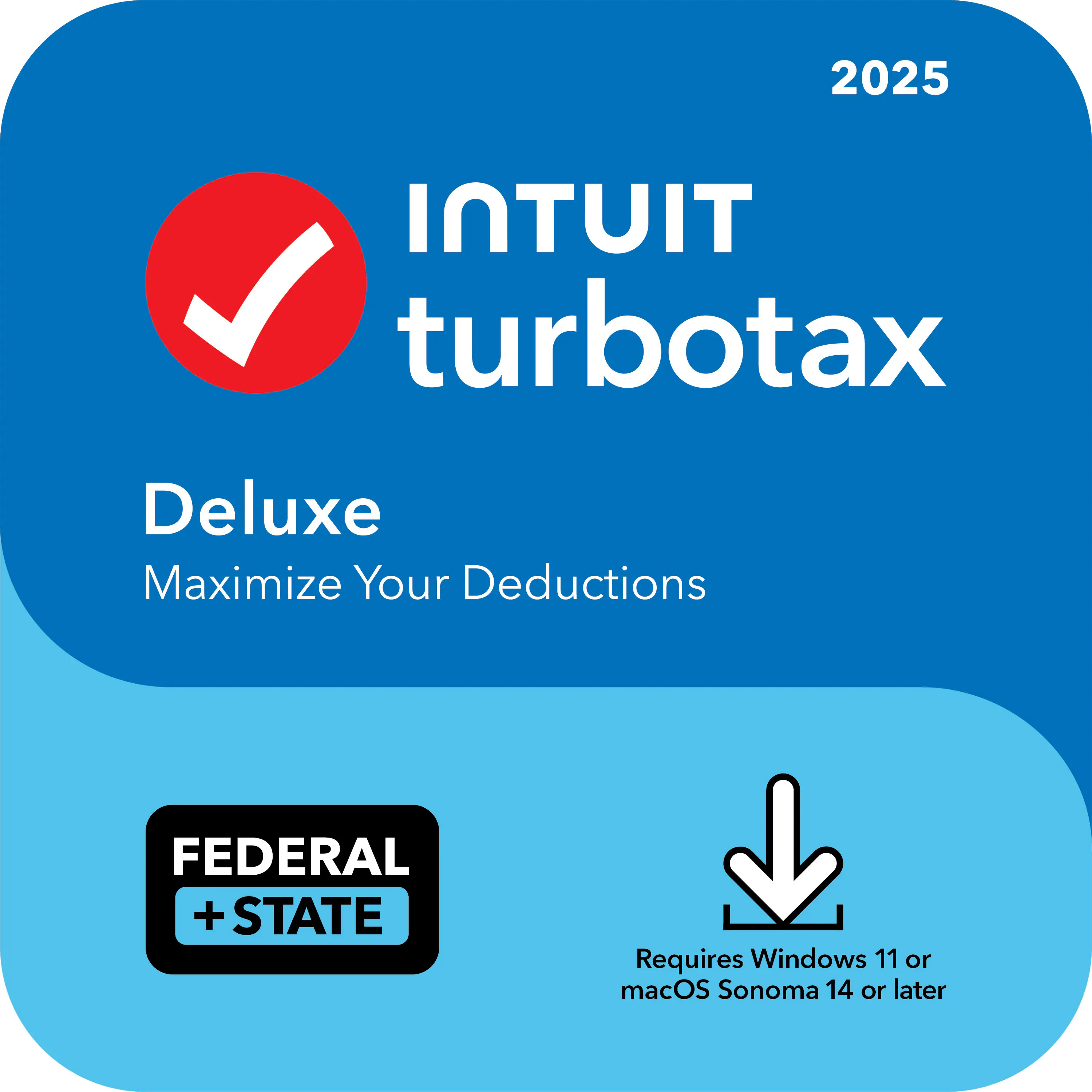 2025
Intuit TurboTax Deluxe
Maximize Your Deductions
Federal + State
Requires Windows 11 or macOS Sonoma 14 or later