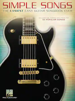 Hal Leonard - Simple Songs – The Easiest Easy Guitar Songbook Ever Guitar Collection Softcover with TAB, Chords, and Lyrics (50 Songs)