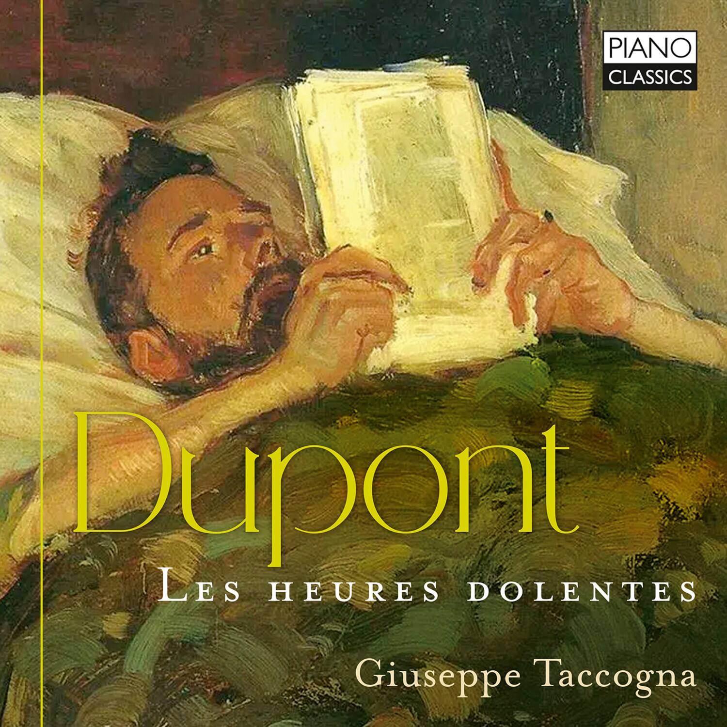 PIANO CLASSICS

Dupont  
Les Heures Dolentes  
Giuseppe Taccogna