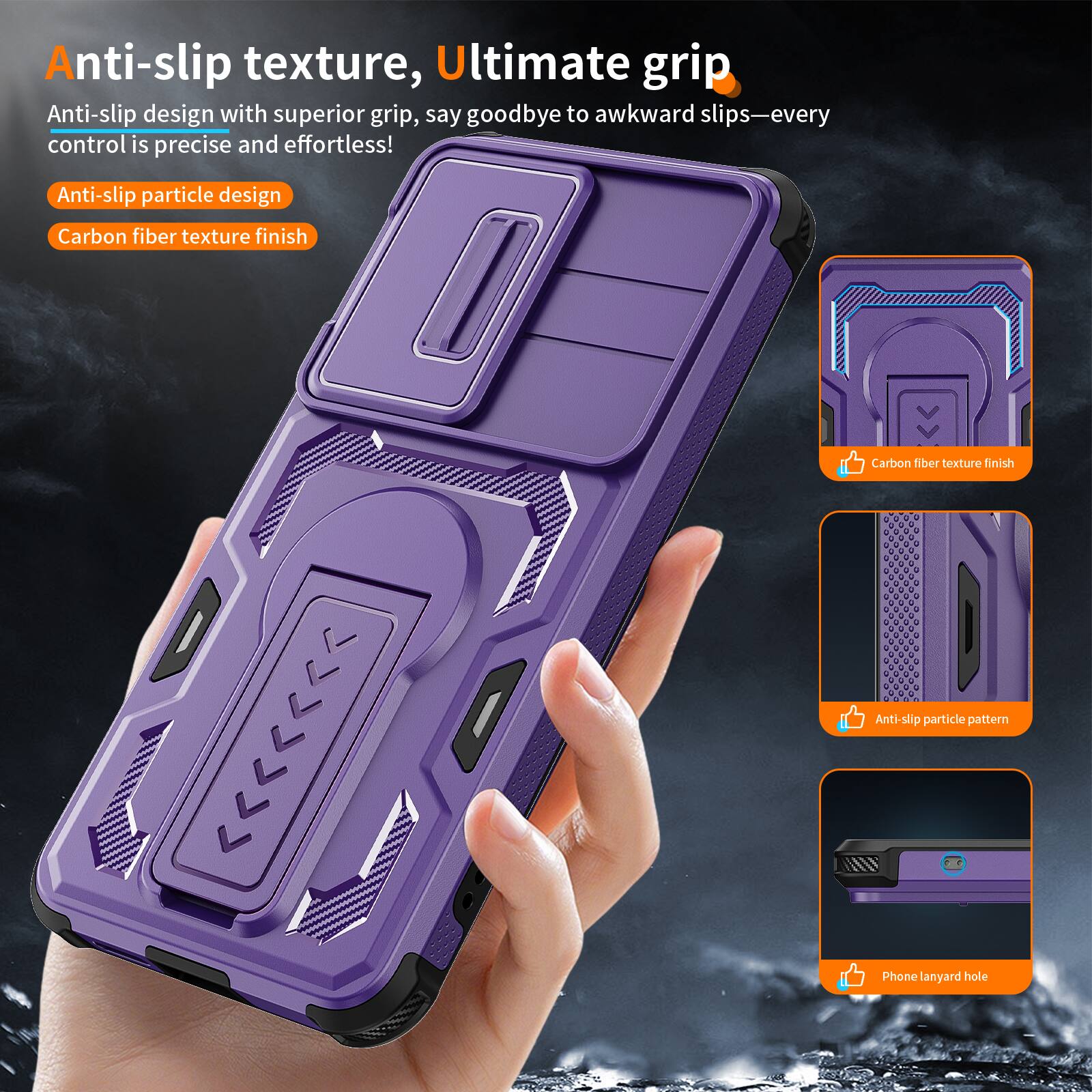 Anti-slip texture, Ultimate grip

Anti-slip design with superior grip, say goodbye to awkward slips—every control is precise and effortless!

- Anti-slip particle design
- Carbon fiber texture finish

- Carbon fiber texture finish
- Anti-slip particle pattern
- Phone lanyard hole