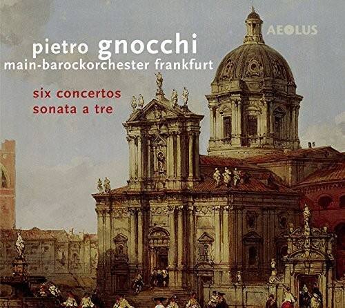 pietro gnocchi  
main-barockorchester frankfurt  
AEOLUS  
six concertos  
sonata a tre