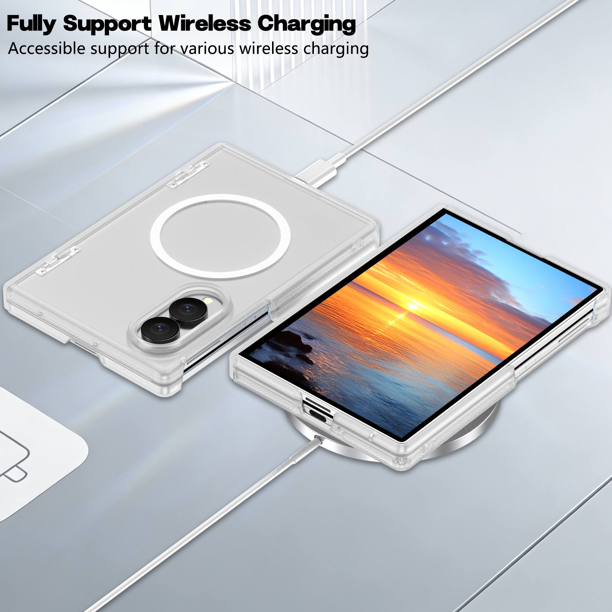 Fully Support Wireless Charging  
Accessible support for various wireless charging