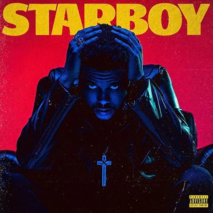 STARBOY
PARENTAL ADVISORY EXPLICIT CONTENT