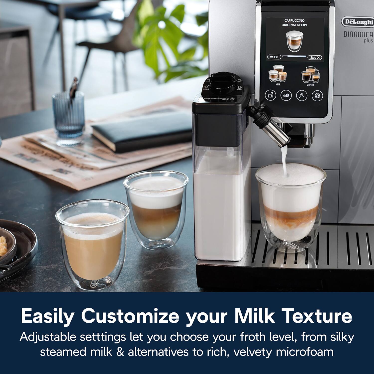 Easily Customize your Milk Texture

Adjustable settings let you choose your froth level, from silky steamed milk & alternatives to rich, velvety microfoam