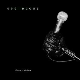 400 Blows - Black Rainbow - VINYL LP