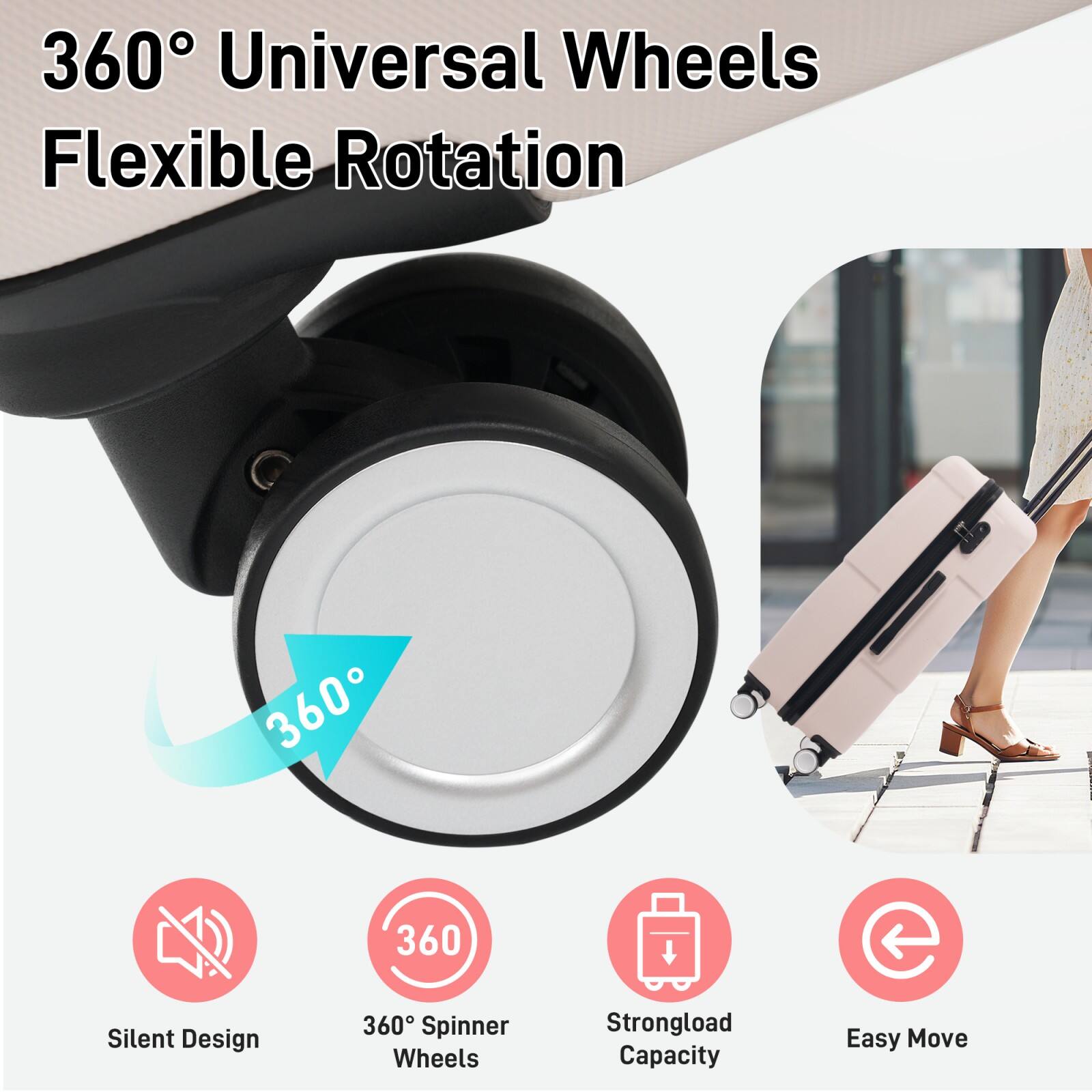 360° Universal Wheels  
Flexible Rotation  

- Silent Design  
- 360° Spinner Wheels  
- Strongload Capacity  
- Easy Move