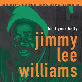 Jimmy Lee Williams - Hoot Your Belly - VINYL LP