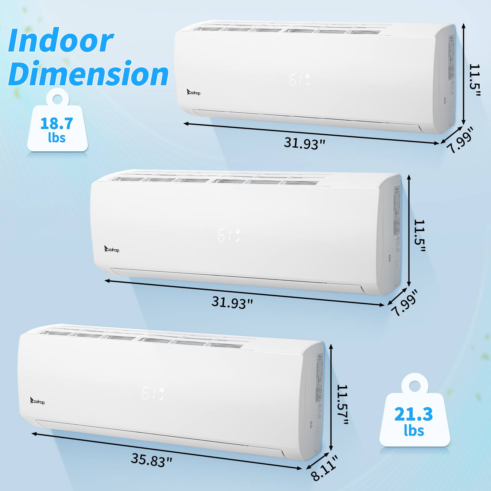 Indoor Dimension  
Carop 18.7 lbs  
619  
31.93"  
11.5"  
7.99"  
Enrop 619 ES  
11.5"  
31.93"  
7.99"  
Rnp 619  
35.83"  
20V2  
11.57"  
8.11"  
21.3 lbs