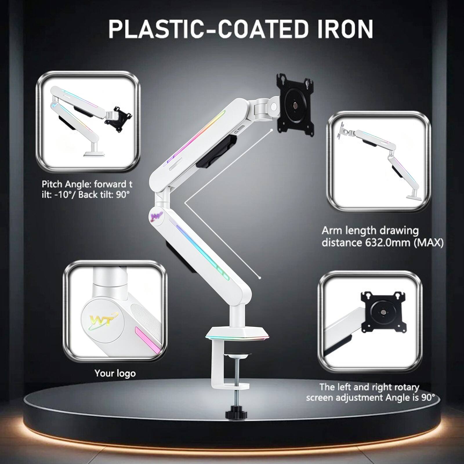 PLASTIC-COATED IRON

Pitch Angle: forward tilt: -10° / Back tilt: 90°

Arm length drawing distance 632.0mm (MAX)

Your logo

The left and right rotary screen adjustment Angle is 90°