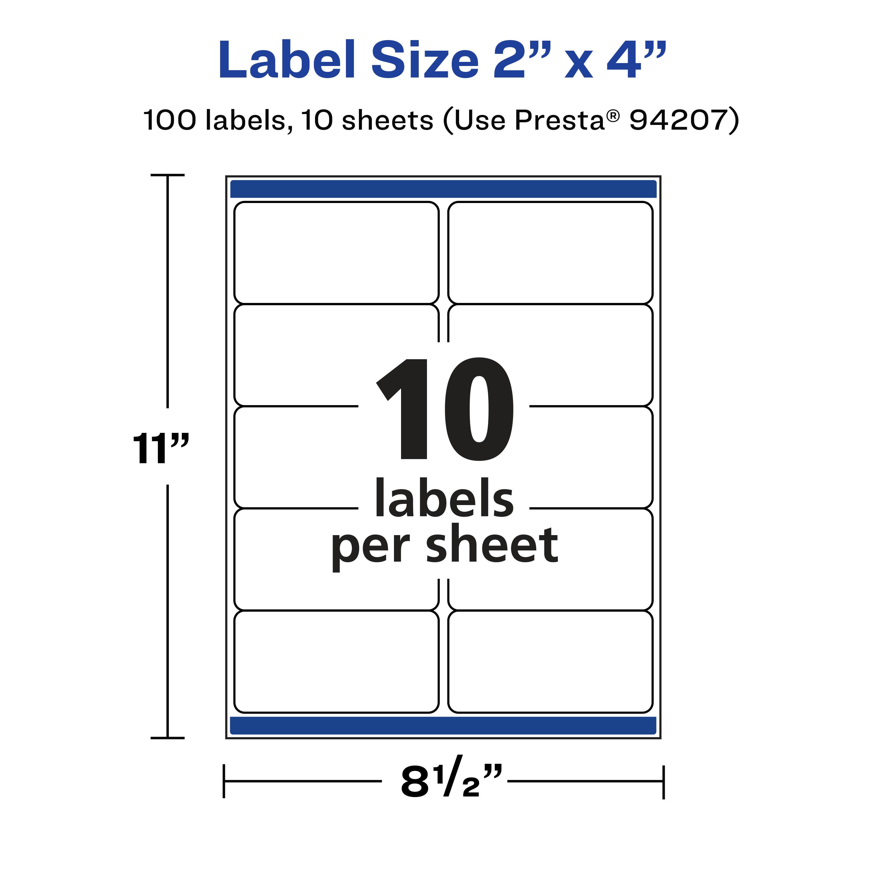 Label Size 2" x 4"  
100 labels, 10 sheets (Use Presta® 94207)  
11"  
10 labels per sheet  
8½"