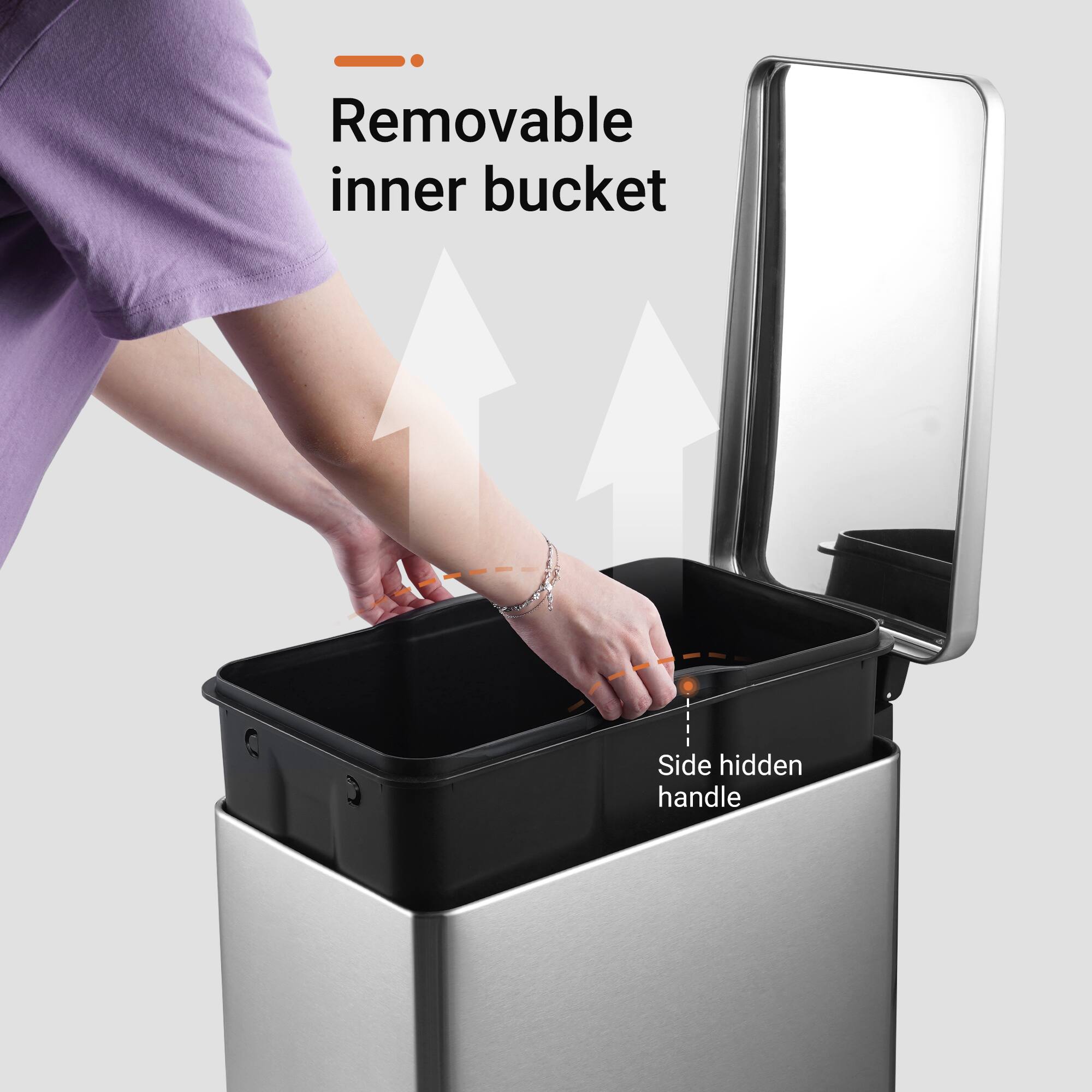 Removable inner bucket
Side hidden handle