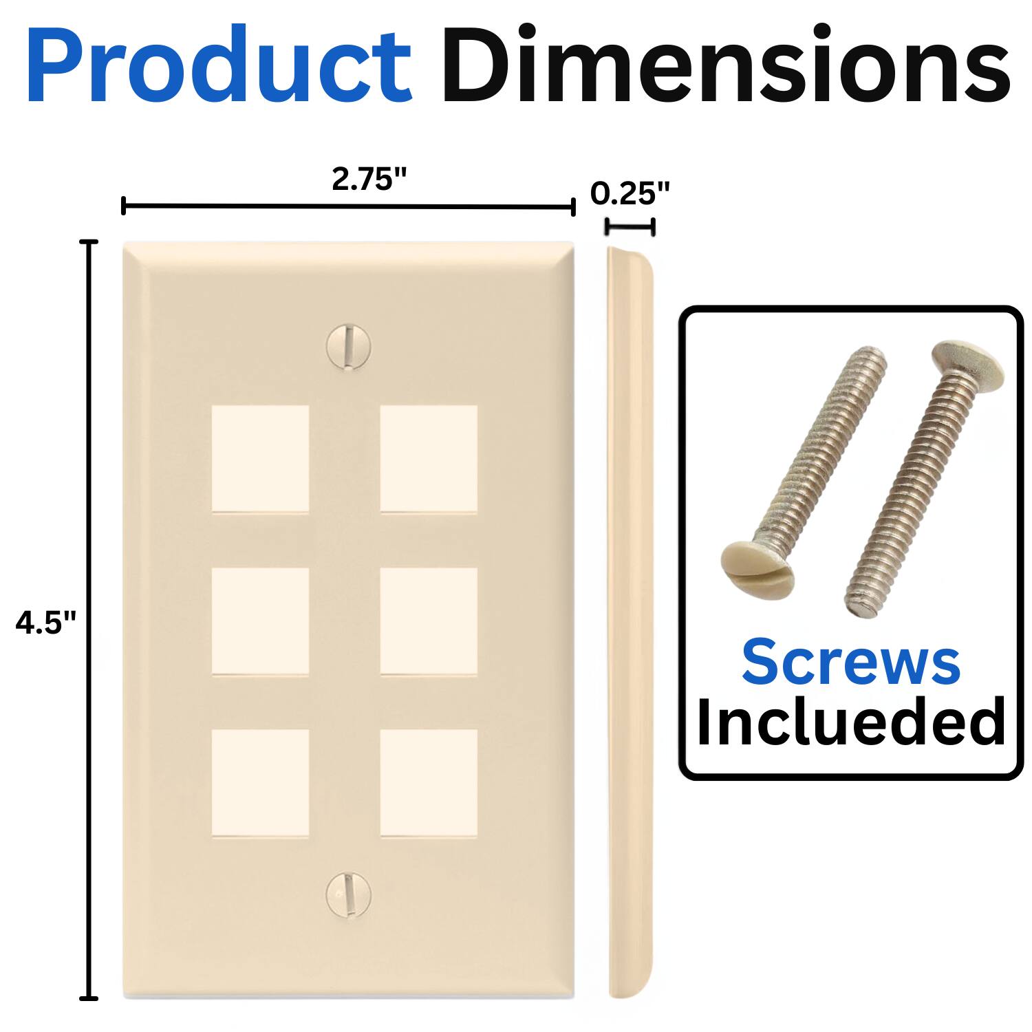 Product Dimensions: 2.75" x 0.25" x 4.5"  
Screws Included