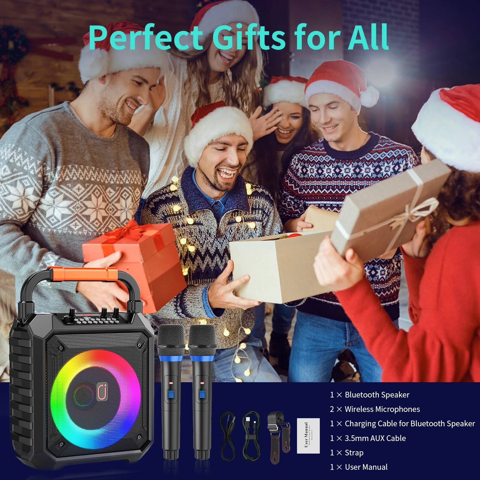 Perfect Gifts for All

1 x Bluetooth Speaker  
2 x Wireless Microphones  
1 x Charging Cable for Bluetooth Speaker  
1 x 3.5mm AUX Cable  
1 x Strap  
1 x User Manual