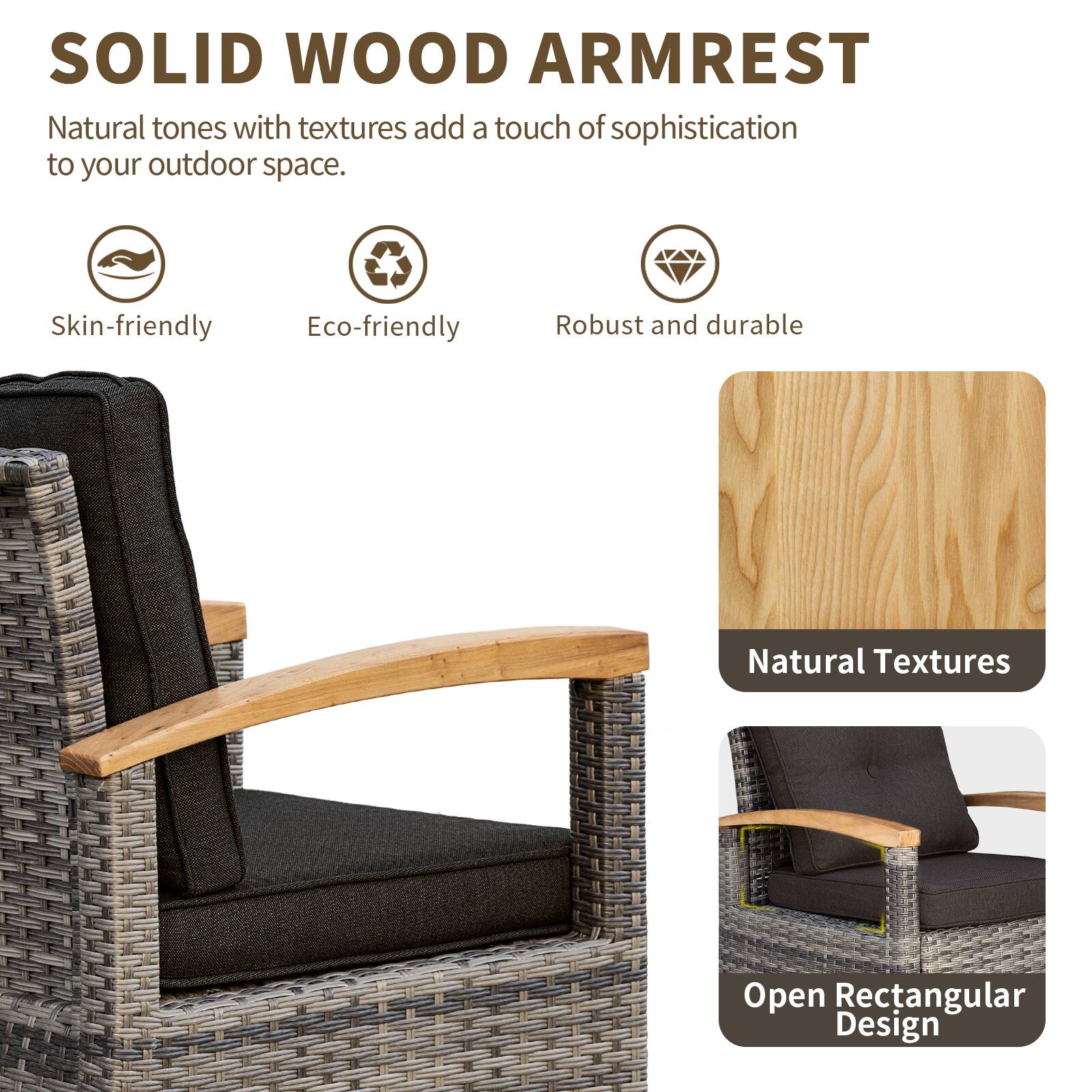 SOLID WOOD ARMREST

Natural tones with textures add a touch of sophistication to your outdoor space.

- Skin-friendly
- Eco-friendly
- Robust and durable

Natural Textures

Open Rectangular Design