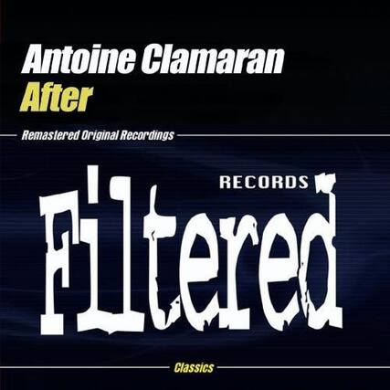 Antoine Clamaran
After
Remastered Original Recordings
Filtered
Classics
RECORDS