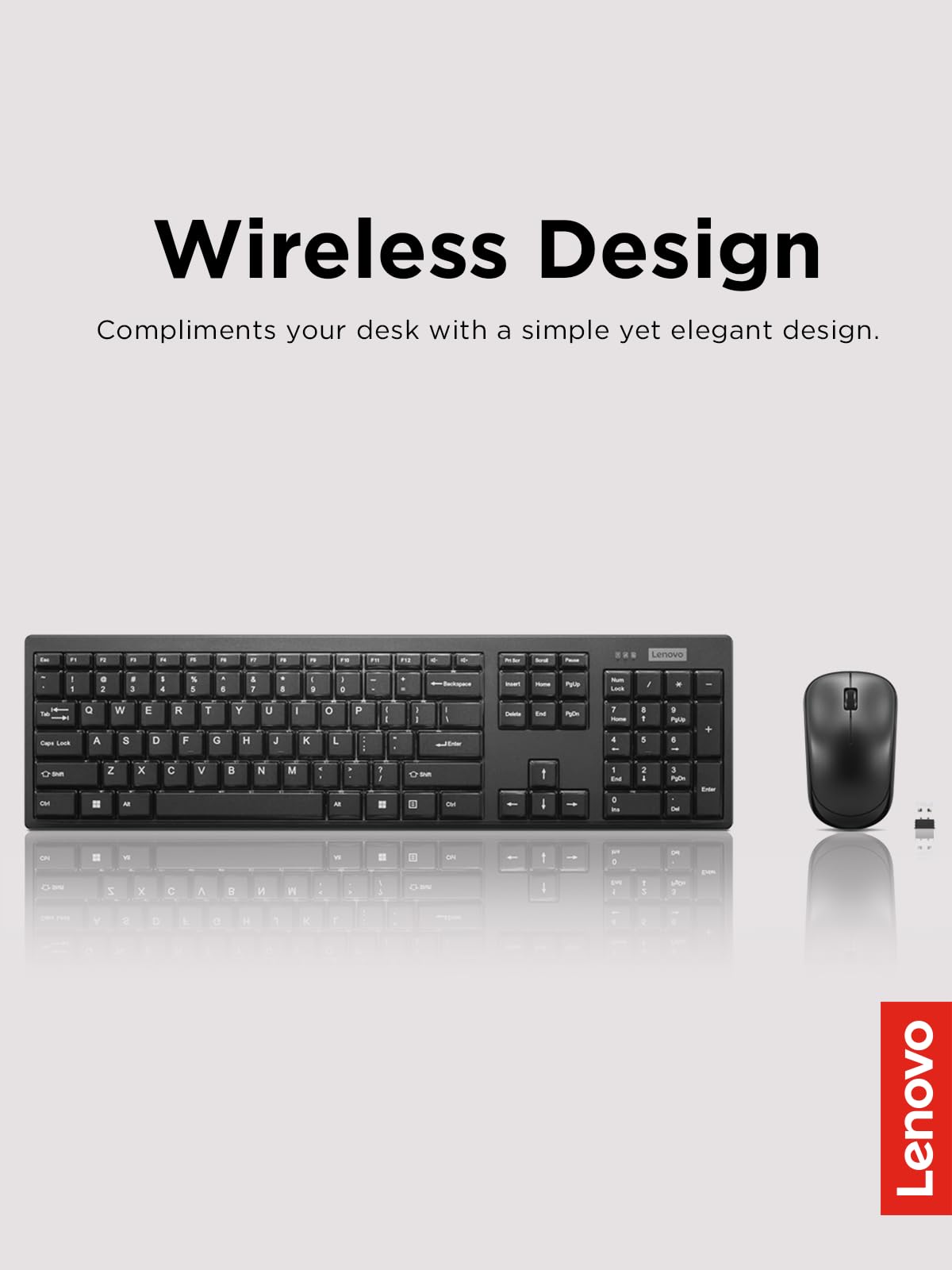 Wireless Design  
Compliments your desk with a simple yet elegant design.  

Lenovo