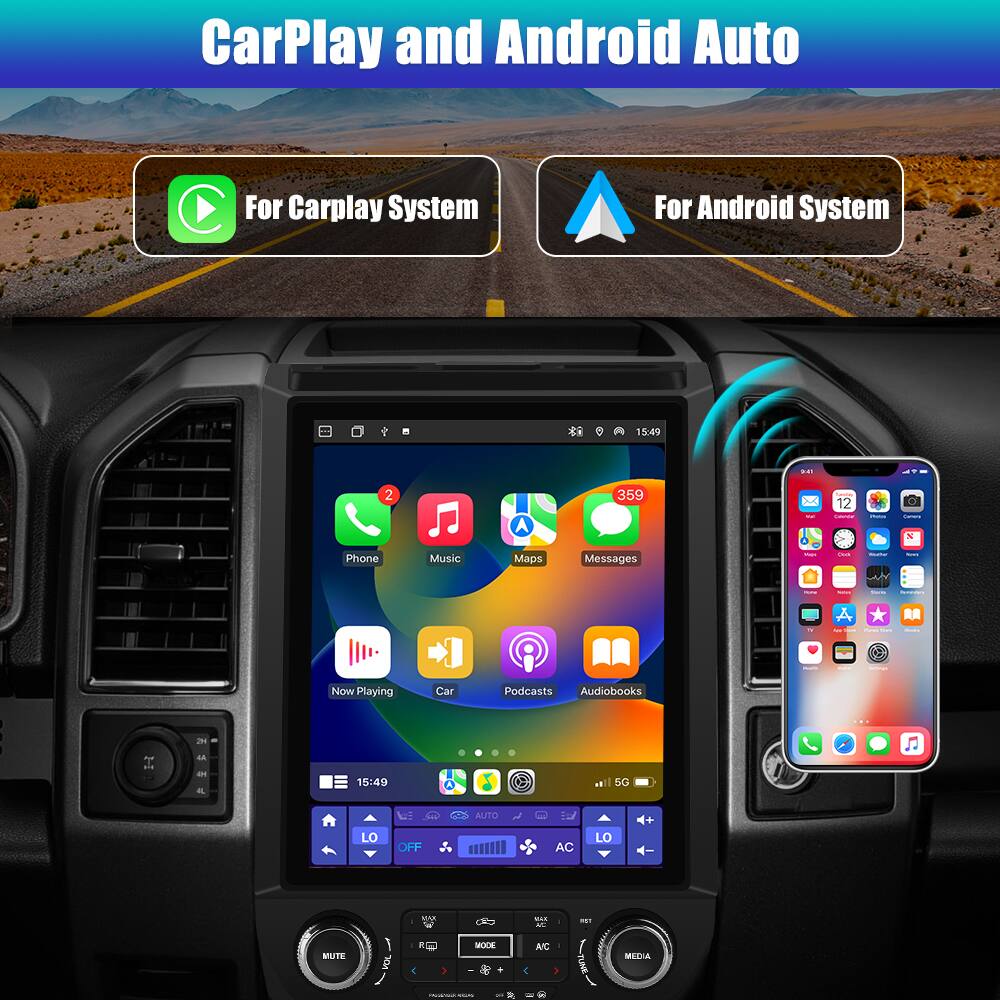 CarPlay and Android Auto

For Carplay System

For Android System

Phone Music Maps Messages

Now Playing Car Podcasts Audiobooks

15:49

5G AUTO LO OFF AC LO

MUTE

A/C MEZTA