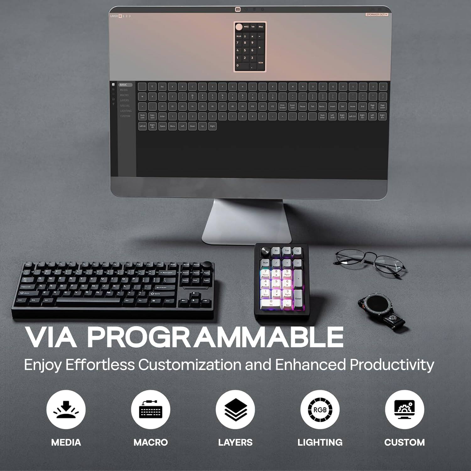 VIA PROGRAMMABLE  
Enjoy Effortless Customization and Enhanced Productivity  

MEDIA  
MACRO  
LAYERS  
LIGHTING  
CUSTOM