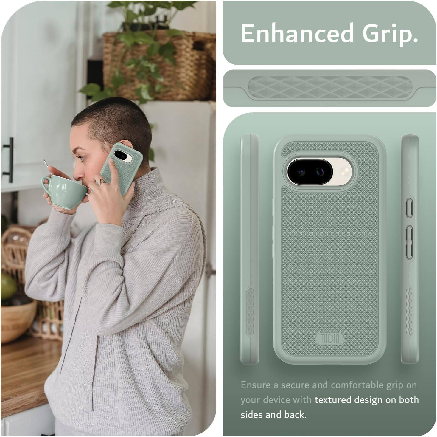 Enhanced Grip.

Ensure a secure and comfortable grip on your device with textured design on both sides and back.