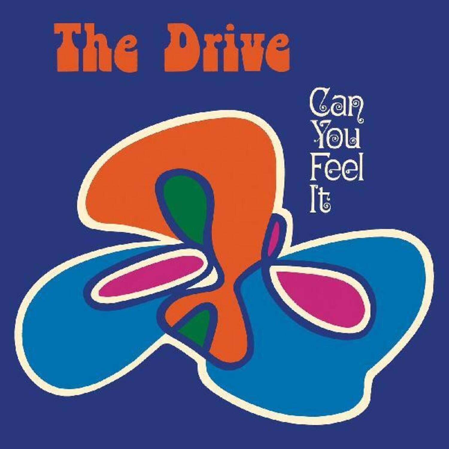 The Drive  
Can You Feel It