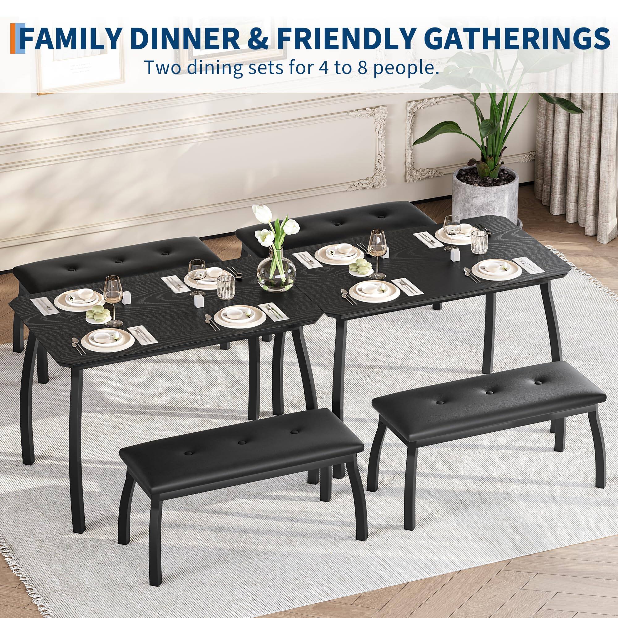 FAMILY DINNER & FRIENDLY GATHERINGS  
Two dining sets for 4 to 8 people.