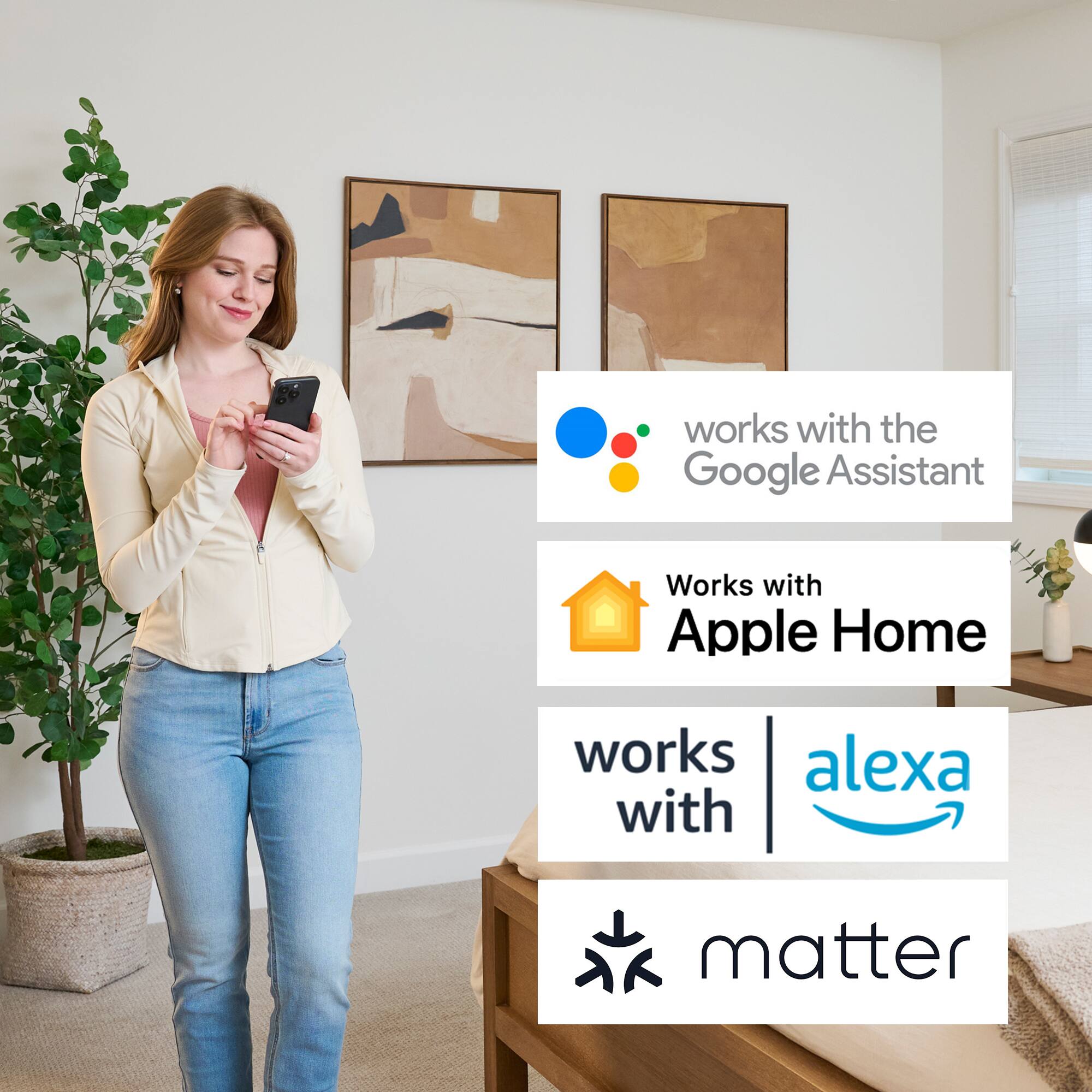 works with the Google Assistant  
Works with Apple Home  
works with alexa  
matter