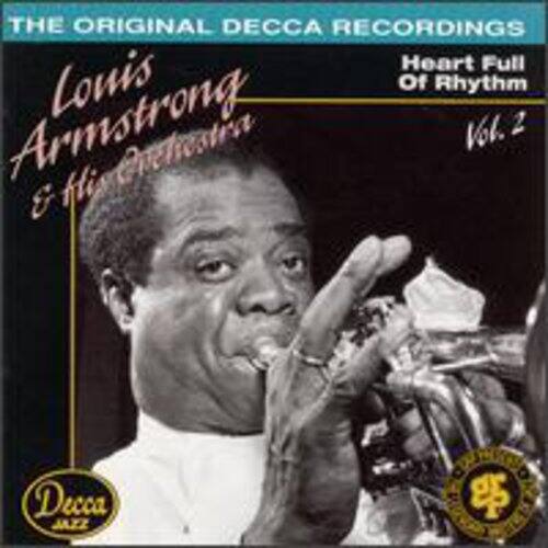 THE ORIGINAL DECCA RECORDINGS  
Louis Armstrong & His Orchestra  
Heart Full Of Rhythm  
Vol. 2  
Decca JAZZ