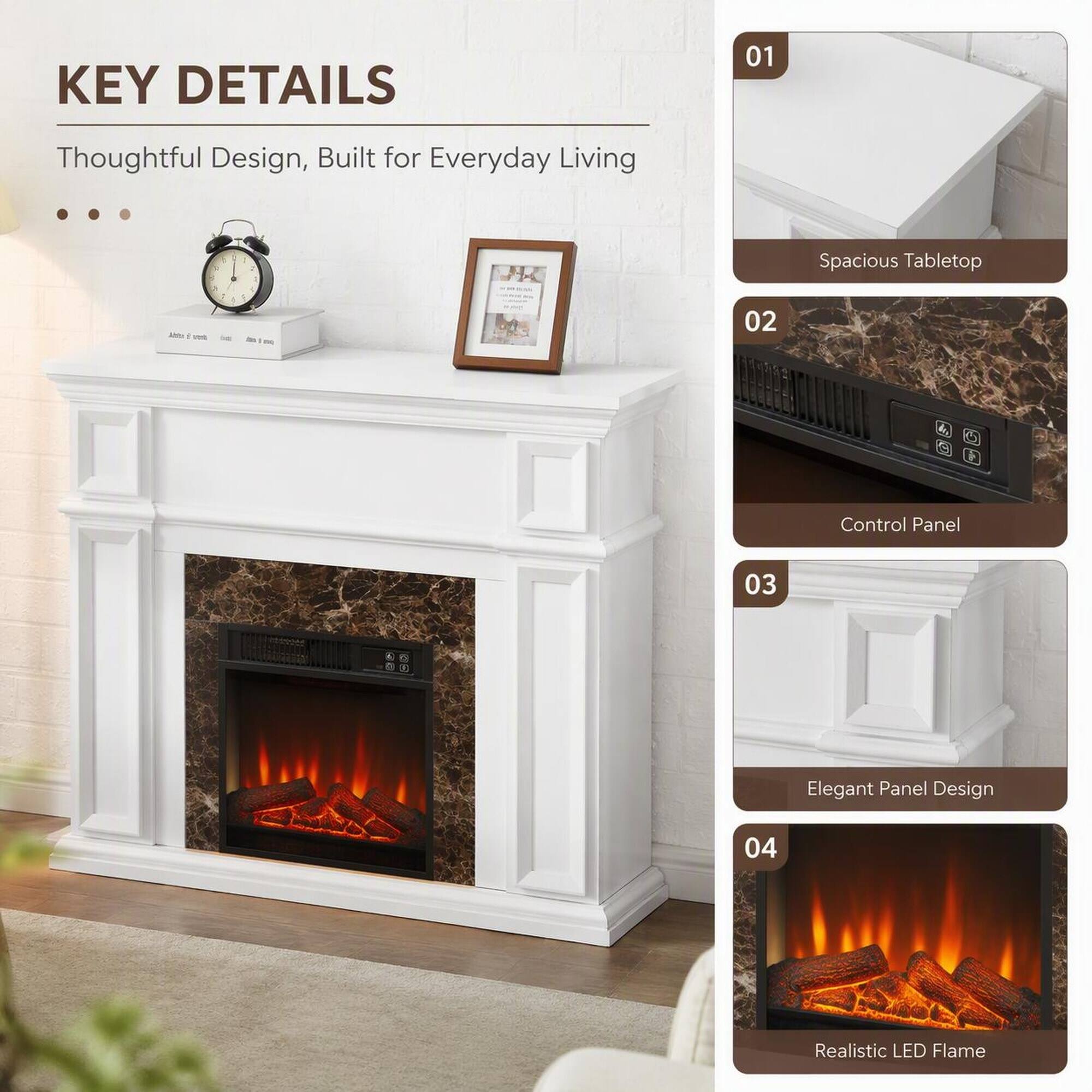 KEY DETAILS
01
Thoughtful Design, Built for Everyday Living
02
Spacious Tabletop
03
Control Panel
04
Elegant Panel Design
05
Realistic LED Flame