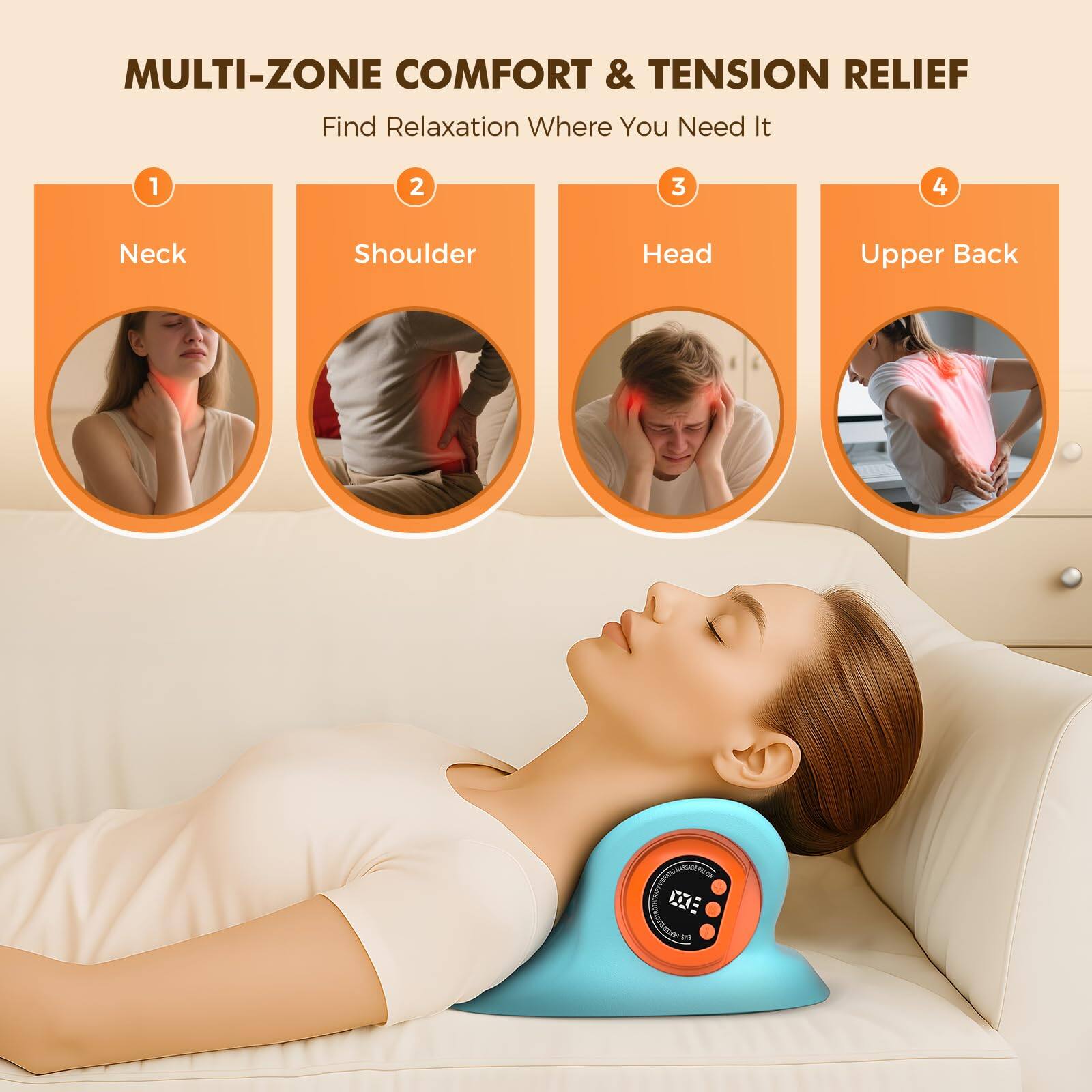 MULTI-ZONE COMFORT & TENSION RELIEF  
Find Relaxation Where You Need It  

1. Neck  
2. Shoulder  
3. Head  
4. Upper Back