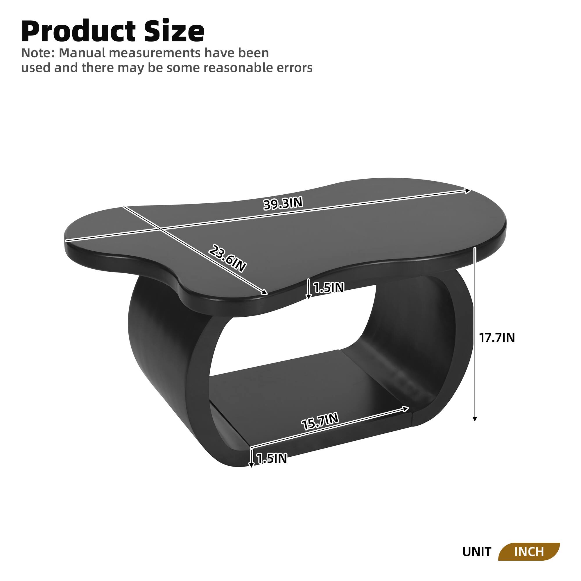 Product Size

Note: Manual measurements have been used and there may be some reasonable errors

- 39.3 IN
- 23.6 IN
- 1.5 IN
- 17.7 IN
- 15.7 IN
- 1.5 IN

UNIT: INCH