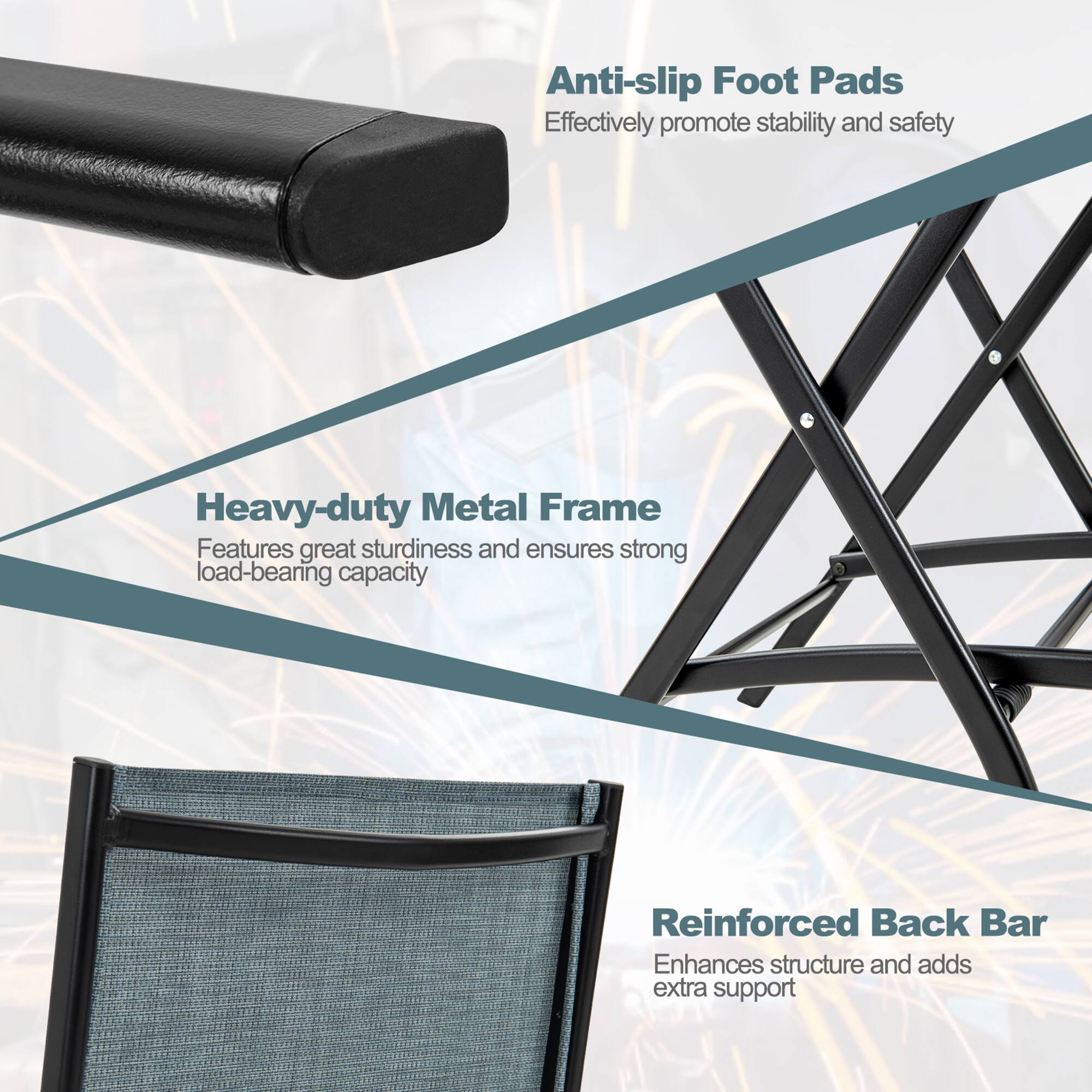 Anti-slip Foot Pads: Effectively promote stability and safety.

Heavy-duty Metal Frame: Features great sturdiness and ensures strong load-bearing capacity.

Reinforced Back Bar: Enhances structure and adds extra support.