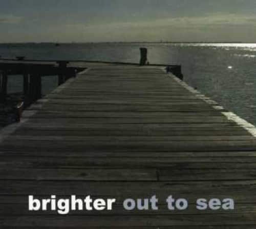Brighter - Out to Sea   - COMPACT DISCS [CD] price history on PriceWatchPro