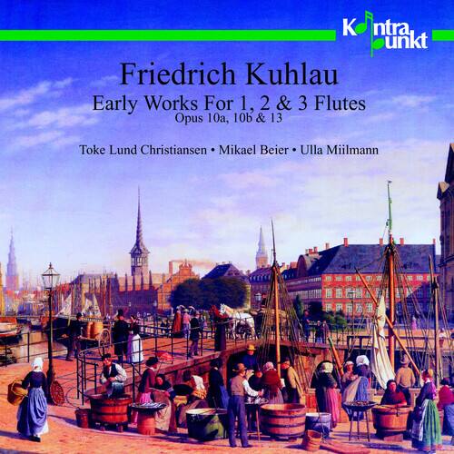 Kuhlau / Christiansen / Beier / Miilmann - Early Works for 1, 2 & 3 Flutes   - COMPACT DISCS [CD]